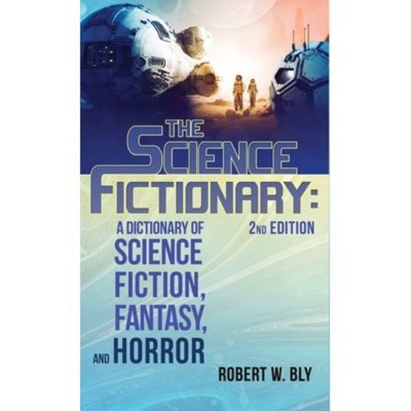 The Science Fictionary: A Dictionary of Science Fiction, Fantasy, and Horror -- - Picture 1 of 1